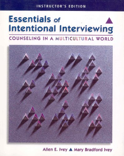 Beispielbild fr Essentials of Intentional Interviewing Counseling in a Multicultural World - INSTRUCTOR'S EDITION zum Verkauf von Smith Family Bookstore Downtown