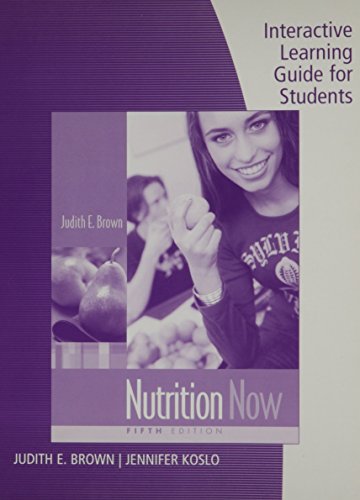 Beispielbild fr Nutrition Now: Interactive Learning Guide zum Verkauf von The Book Cellar, LLC