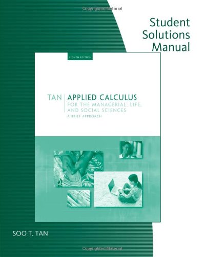 Beispielbild fr Student Solutions Manual for Tans Applied Calculus for the Managerial, Life, and Social Sciences: A Brief Approach, 8th zum Verkauf von HPB-Red