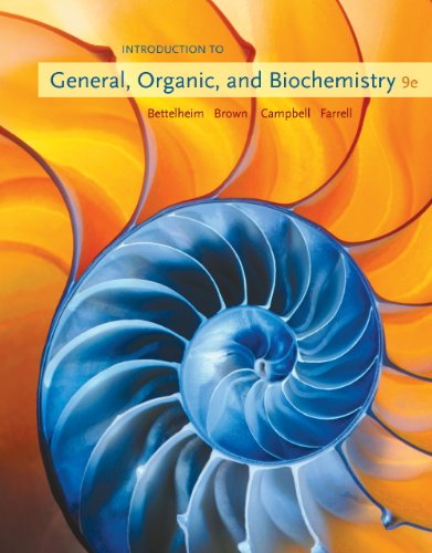 Introduction to General, Organic and Biochemistry, Study Guide (9780495391180) by Bettelheim, Frederick A.; Brown, William H.; Campbell, Mary K.; Farrell, Shawn O.