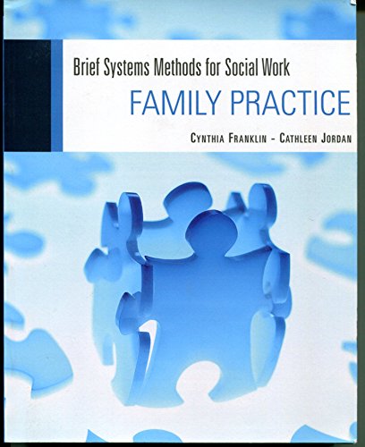 Family Practice: Brief Systems Methods for Social Work (9780495395928) by Cynthia Franklin