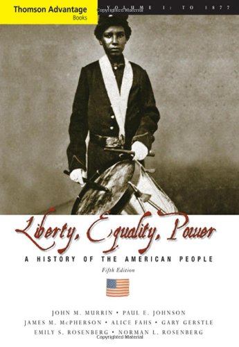 Beispielbild fr Liberty, Equality, Power Vol. 1 : A History of the American People to 1877 zum Verkauf von Better World Books