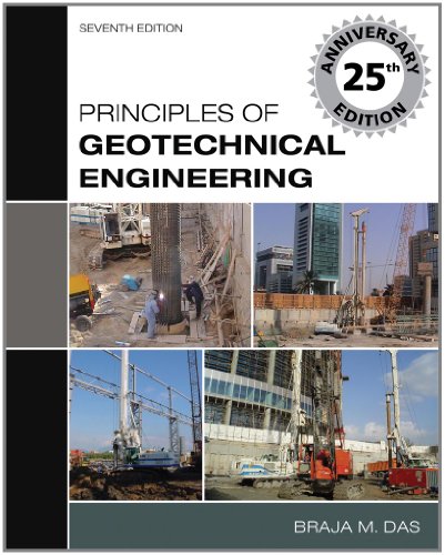 9780495411307: Principles of Geotechnical Engineering: 25th Anniversary Edition
