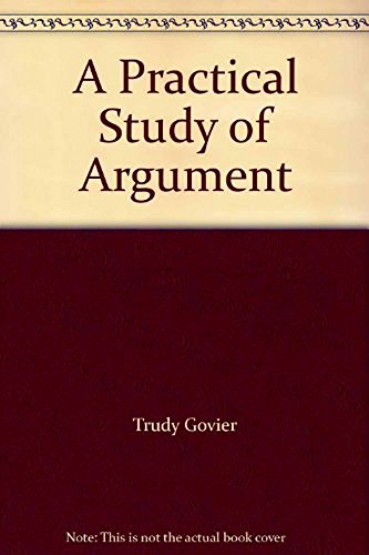 9780495446941: A Practical Study of Argument