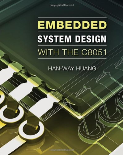 Embedded System Design with C8051 (9780495471745) by Huang, Han-Way