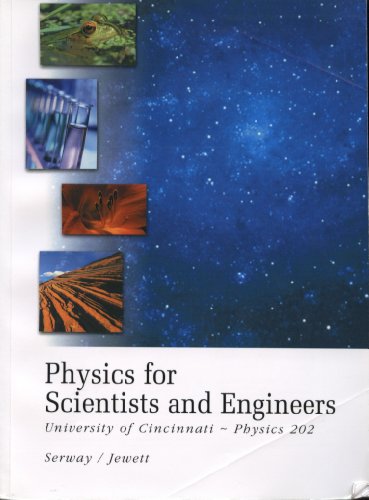 

Physics for Scientists and Engineers (University of Cincinnati, Physics 202)