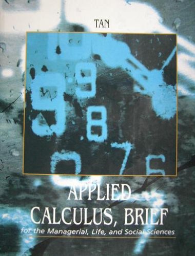 Beispielbild fr Applied Calculus, Brief for the Managerial, Life, and Social Sciences zum Verkauf von Cronus Books