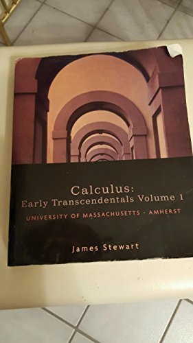 Stock image for Calculus:early Transcendentals Volume 1 (Calculus: Early Transcendentals Volume 1University of Massachusetts--Amherst, volumn 1) for sale by The Book Cellar, LLC