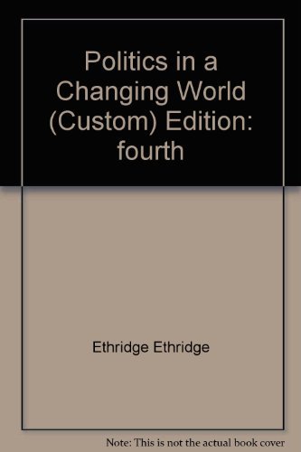 9780495490494: Politics in a Changing World (Custom) Edition: fourth