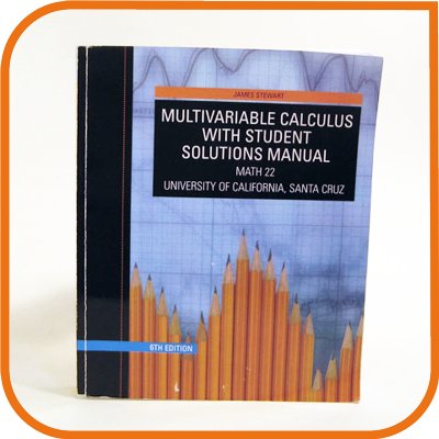 Stock image for Multivariable Calculus with Student Solutions Manual 6th Edition James Stewart for sale by Green Street Books