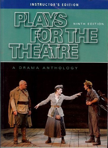 Imagen de archivo de Plays for the Theatre Ninth Edition Instructer's Edition (Wadsworth Series in Theatre) by Oscar G Brockett (2006-05-03) a la venta por The Maryland Book Bank