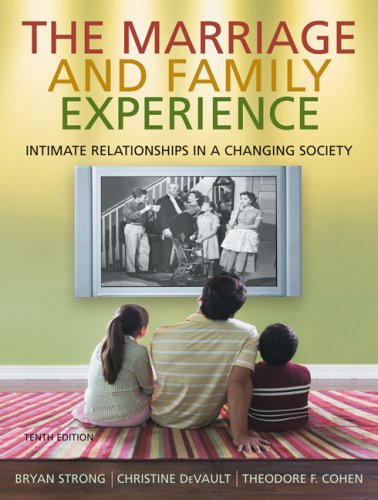 Stock image for Cengage Advantage Books: The Marriage & Family Experience: Intimate Relationships in a Changing Society (Thomson Advantage Books) for sale by Campus Bookstore