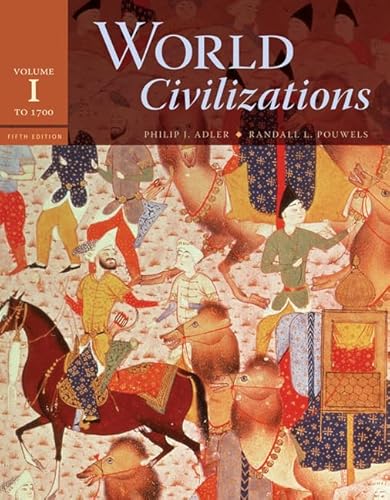 9780495502616: World Civilizations: Volume I: To 1700