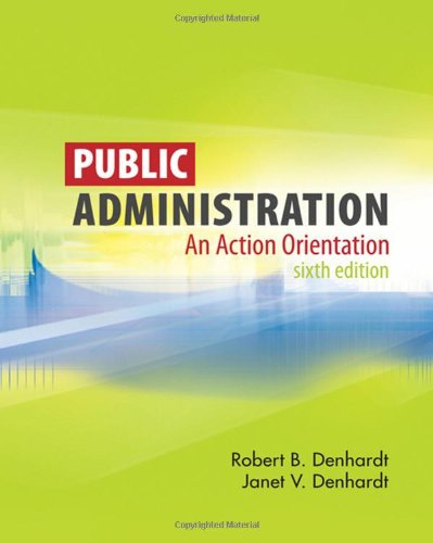Stock image for Public Administration: An Action Orientation for sale by Goodbookscafe