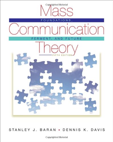 Stock image for Mass Communication Theory : Foundations, Ferment, and Future for sale by Better World Books