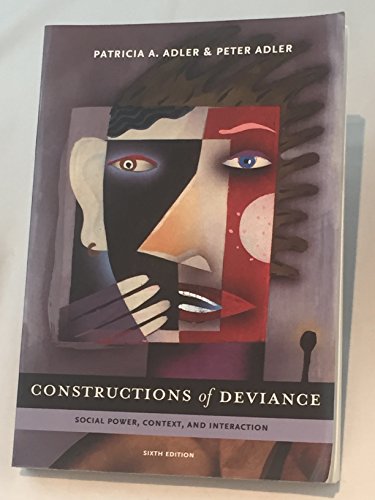 Stock image for Constructions of Deviance: Social Power, Context, and Interaction for sale by SecondSale