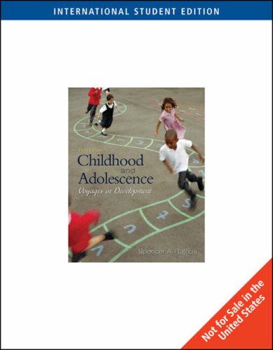 Childhood and Adolescence: Voyages in Development (9780495504597) by Spencer Rathus