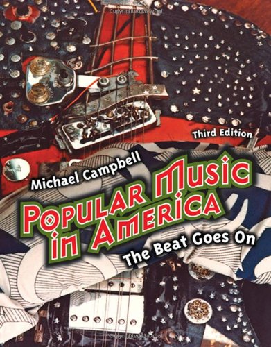 Beispielbild fr Popular Music in America: And The Beat Goes On zum Verkauf von Wonder Book