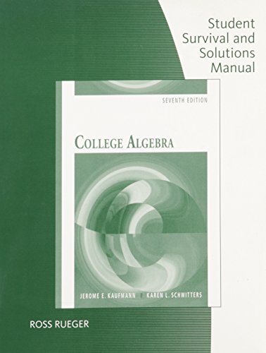 Imagen de archivo de Student Solutions Manual for Kaufmann/Schwitters College Algebra, 7th a la venta por HPB-Red