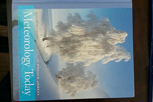 Beispielbild fr Meteorology Today: An Introduction to Weather, Climate, and the Environment, 9th Edition zum Verkauf von Goodwill Books
