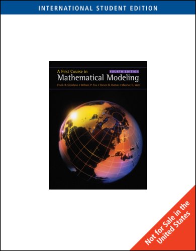 First Course in Mathematical Modeling (with CD-ROM), International Edition (9780495558774) by Frank Giordano