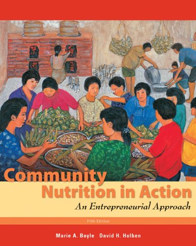 Imagen de archivo de Community Nutrition in Action : An Entrepreneurial Approach a la venta por Better World Books