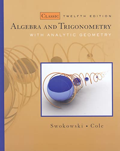 Beispielbild fr Algebra and Trigonometry with Analytic Geometry, Classic 12th Edition (Available 2010 Titles Enhanced Web Assign) zum Verkauf von Byrd Books