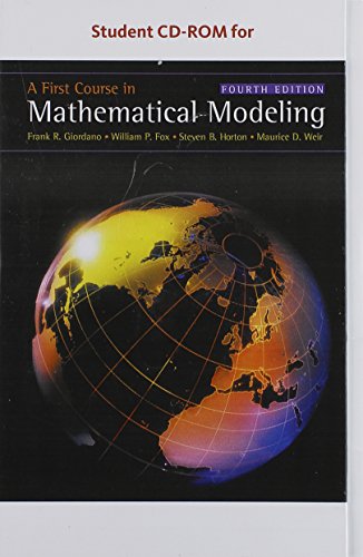 Student CD for Giordano/Fox/Horton/Weirâ€™s A First Course in Mathematical Modeling, 4th (9780495561491) by Giordano, Frank R.; Fox, William P.; Horton, Steven B.; Weir, Maurice D.