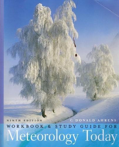 Imagen de archivo de Meteorology Today: An Introduction to Weather, Climate, and the Environment. Study Guide/Workbook a la venta por Books Unplugged