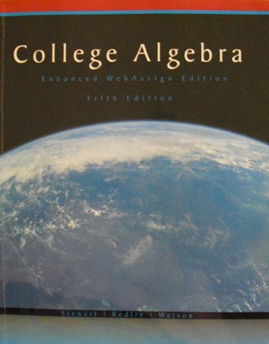 College Algebra (Available 2010 Titles Enhanced Web Assign) (9780495565215) by Stewart, James; Redlin, Lothar; Watson, Saleem