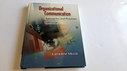 Beispielbild fr Organizational Communication: Approaches and Processes zum Verkauf von BooksRun