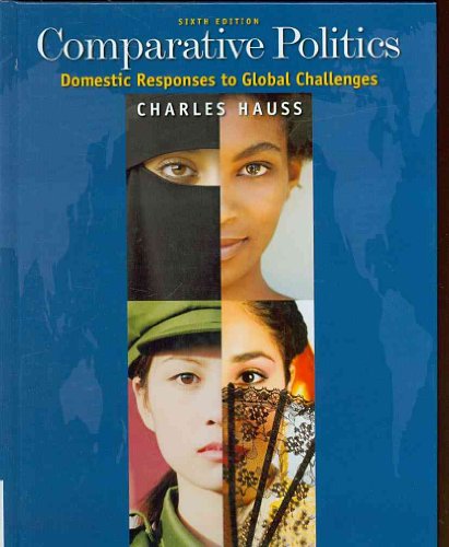 Stock image for Comparative Politics: Domestic Responses to Global Challenges for sale by HPB-Red