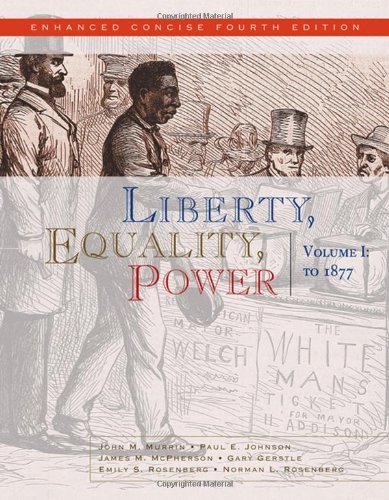 9780495566342: Liberty, Equality, Power, A History of the American People: To 1877