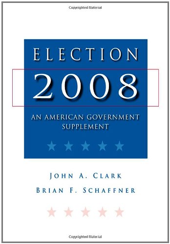 Beispielbild fr Custom Enrichment Module: Election 2008: An American Government Supplement zum Verkauf von Wrigley Books