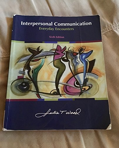 Beispielbild fr Interpersonal Communication: Everyday Encounters zum Verkauf von BooksRun