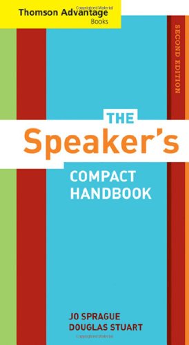 Cengage Advantage Books: The Speakerâ€™s Compact Handbook, Revised (9780495570790) by Sprague, Jo; Stuart, Douglas
