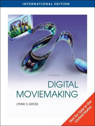 Digital Moviemaking, International Edition (9780495571346) by Lynne S. Gross