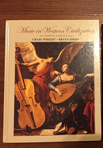 Music in Western Civilization, Media Update (with Resource Center Printed Access Card) (9780495572732) by Wright, Craig; Simms, Bryan R.