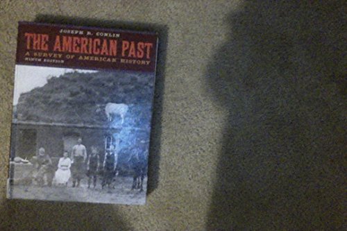 Stock image for The American Past : A Survey of American History for sale by Better World Books