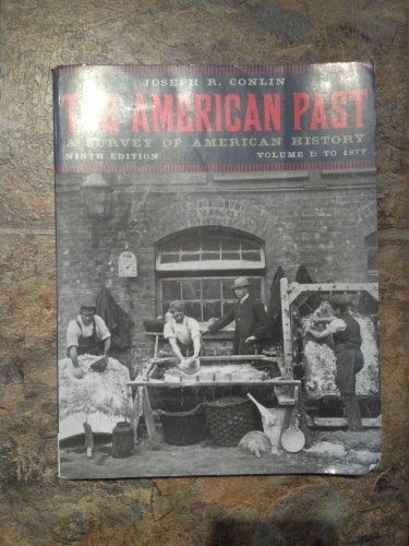 Beispielbild fr The American Past: A Survey of American History: Volume 1: To 1877 zum Verkauf von ThriftBooks-Dallas