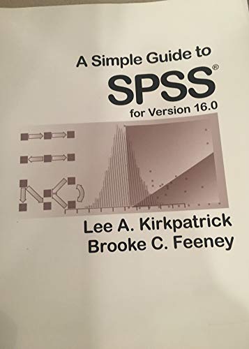 Stock image for A Simple Guide to SPSS for Version 16.0 for sale by SecondSale