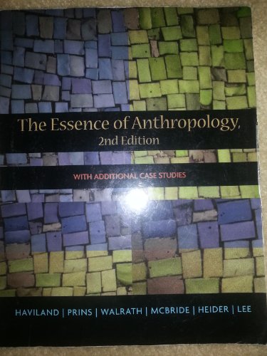 The Essence of Anthropology (9780495599814) by Haviland, William A.; Prins, Harald E. L.; Walrath, Dana; McBride, Bunny