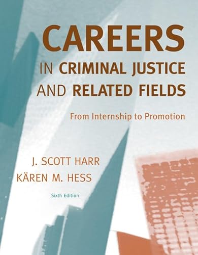 9780495600329: Careers in Criminal Justice and Related Fields: From Internship to Promotion