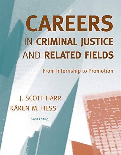 Stock image for Careers in Criminal Justice and Related Fields: From Internship to Promotion for sale by SecondSale