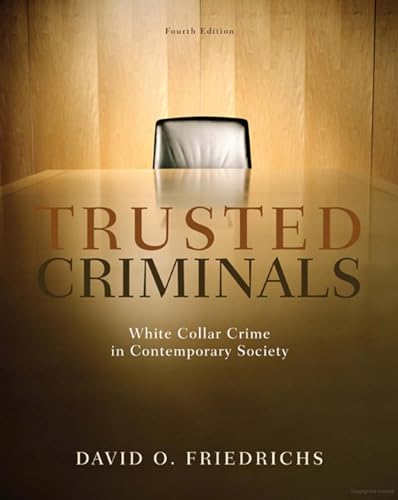 Imagen de archivo de Trusted Criminals: White Collar Crime In Contemporary Society a la venta por SecondSale