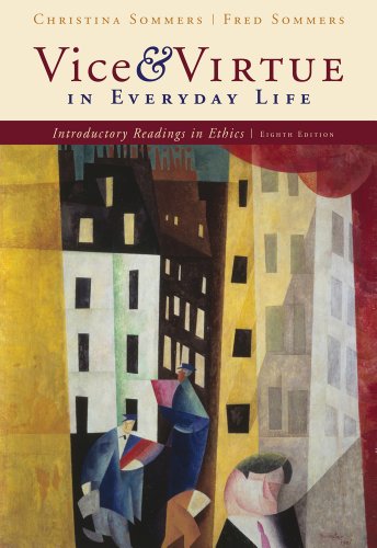 Beispielbild fr Vice and Virtue in Everyday Life: Introductory Readings in Ethics zum Verkauf von BooksRun