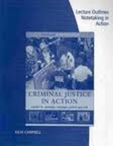 Lecture Oulines with Notetaking for Gaines/Miller's Criminal Justice in Action: The Core, 5th (Lecture Outlines Notetaking in Action) (9780495602453) by Gaines, Larry K.; Miller, Roger LeRoy