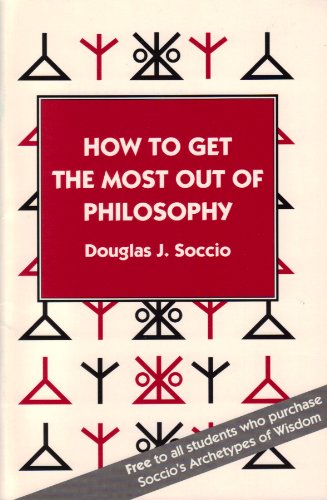 Stock image for How to Get the Most Out of Philosophy for sale by Redux Books