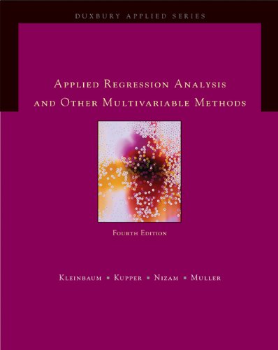 Bundle: Applied Regression Analysis and Multivariable Methods, 4th + SPSS Integrated Student Version 16.0 (9780495665632) by Kleinbaum, David G.; Kupper, Lawrence L.; Nizam, Azhar; Muller, Keith E.