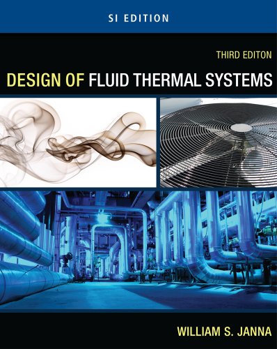 Imagen de archivo de Design of Fluid Thermal Systems - SI Version a la venta por Textbooks_Source